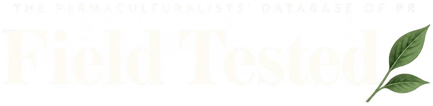 Field Tested, the Permaculturalists’ Database of PR