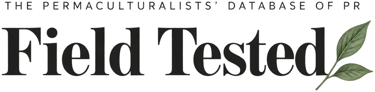 Field Tested, the Permaculturalists’ Database of PR